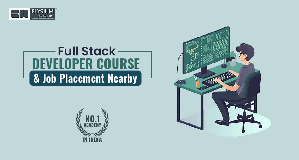 Full Stack Developer Course and Job Placement